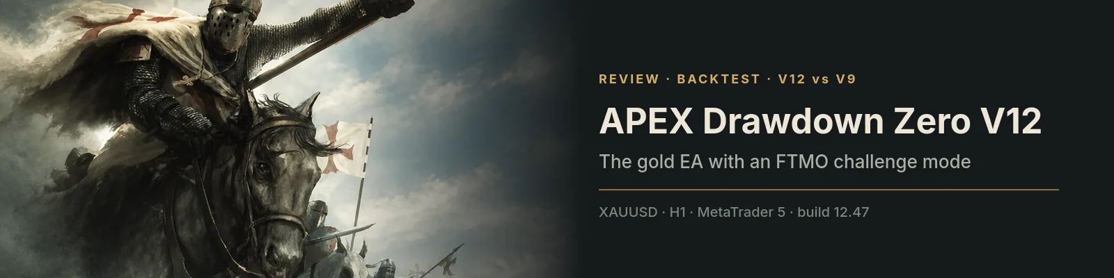 Apex Drawdown Zero V12 Review: Gold EA Backtests, FTMO Mode and V12 vs V9